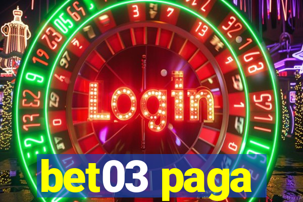 bet03 paga